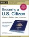  Becoming a U.S. Citizen: A Guide to the Law, Exam & Interview