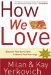  How We Love: Discover Your Love Style, Enhance Your Marriage