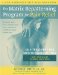 The Matrix Repatterning Program For Pain Relief: Self-treatment For Musculoskeletal Pain