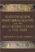  Nationalism, Historiography and the Reconstruction of the Past