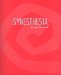  Synesthesia: Art and the Mind