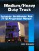  Medium/Heavy Duty Truck Technician Certification Test Preparation Manual