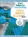  I Can't Believe I'm Crocheting Cables, Bobbles, & Lace in Motion