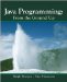  Java Programming: From the Ground Up