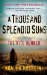 A Thousand Splendid Suns