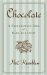  Chocolate: A Bittersweet Saga Of Dark And Light