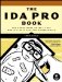 The IDA Pro Book: The Unofficial Guide to the World's Most Popular Disassembler
