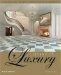  Living in Luxury: Inside the World's Most Glamorous Homes