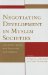  Negotiating Development In Muslim Societies: Gendered Spaces and Translocal Connections