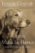  Animals Make Us Human: Creating the Best Life for Animals