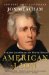  American Lion: Andrew Jackson in the White House