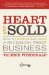 Heart and Sold: How to Survive and Build a Recession-proof Business