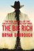 The Big Rich: The Rise and Fall of the Greatest Texas Oil Fortunes