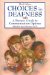  Choices in Deafness: A Parents' Guide to Communication Options