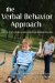 The Verbal Behavior Approach: How to Teach Children With Autism and Related Disorders