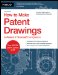  How to Make Patent Drawings: A Patent It Yourself Companion