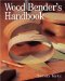  Wood Bender's Handbook