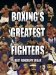  Boxing's Greatest Fighters