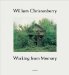  William Christenberry: Working from Memory - Collected Stories