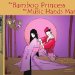 The Bamboo Princess and the Music Hands Man: Based on the Bamboo Cutter's Tale