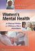  Women's Mental Health: A Clinical Guide for Primary Care Providers