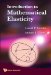  Introduction to Mathematical Elasticity