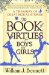 The Book of Virtues for Boys and Girls