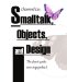  Smalltalk, Objects, and Design