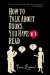  How to Talk About Books You Haven't Read
