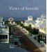  Views of Seaside: Commentaries and Observations on a City of Ideas