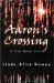  Aaron's Crossing: A True Ghost Story