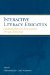  Interactive Literacy Education: Facilitating Literacy Environments Through Technology