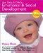  Your Baby and Child's Emotional and Social Development: Your Guide to Joyful and Confident Parenting