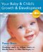  Your Baby and Child's Growth and Development: Your Guide to Joyful and Confident Parenting