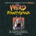  Weird Pennsylvania: Your Travel Guide to Pennsylvania's Local Legends and Best Kept Secrets