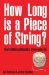  How Long Is a Piece of String?: 