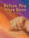  Before You Were Born