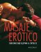  Masaje erotico/ Pocket Erotic: Caricias Que Llevan Al Extasis/ The Ecstatic Secrets of Sensual Touch