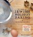 A Treasury of Jewish Holiday Baking: The 10th Anniversary Edition