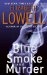  Blue Smoke and Murder