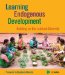  Learning Endogenous Development: Building on Bio-cultural Diversity