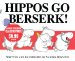  Hippos Go Berserk!