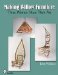  Making Willow Furniture: Three Women Share Their Art