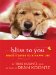  Bliss to You: Trixie's Guide to a Happy Life
