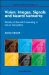  Vision: Images, Signals and Neural Networks Models of Neural Processing in Visual Perception