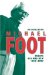 The Uncollected Michael Foot: Essays Old And New