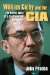  William Colby and the CIA: The Secret Wars of a Controversial Spymaster