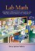  Lab Math: A Handbook of Measurements, Calculations, and Other Quantitative Skills Fo R Use at the Bench
