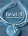  Bead It!: 25 Easy Beaded Jewelry Cards