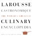  Larousse Gastronomique: The World's Greatest Culinary Encyclopedia